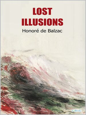cover image of Lost Illusions--Balzac
